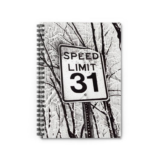 Speed Limit 31 Spiral Notebook - Stylish Ruled Line Journal for Creative Minds