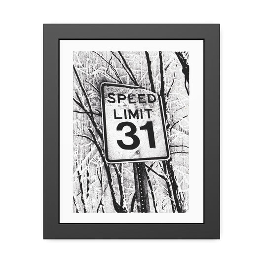 Speed Limit 31 Black and White Framed Poster - Wall Art for Home Decor